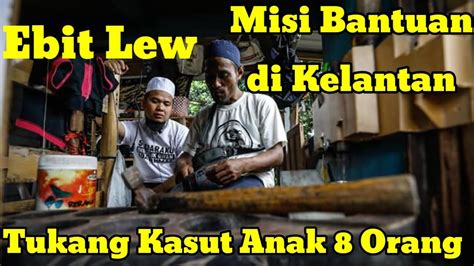 Need to translate tukang kayu from indonesian and use correctly in a sentence? Ebit Lew - Bantu Tukang Repair Kasut Anak 8 Orang l Wakaf ...