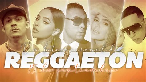 El Reggaet N Desde Sus Or Genes Hasta La Actualidad Celebra El D A Del