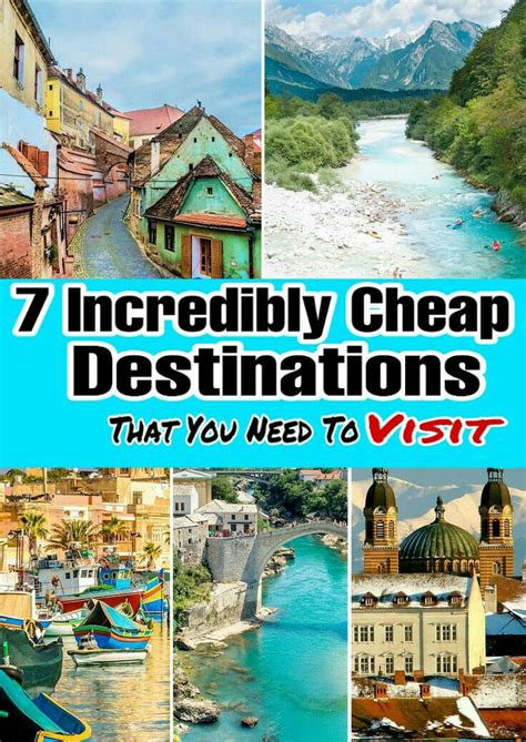 7 Incredibly Cheap Destinationsthat You Need To Visit Cheap Places