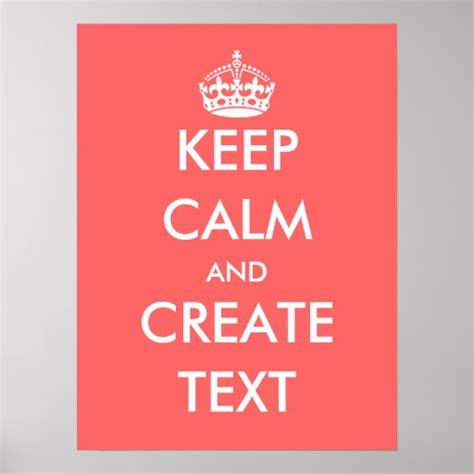 Create Your Own Keep Calm Poster Coral Pink Zazzle