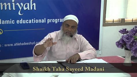 Hadees Ki Sharaee Haisiyat Part 1 By Shaikh Taha Sayeed Madani Youtube