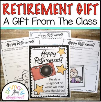 A thoughtful gift for the special one in your life will always be appreciated, even in the best of times. Retirement Gift by Primary Playground | Teachers Pay Teachers