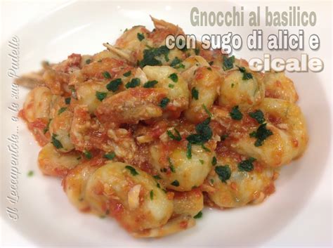 Astice e cicale al sugo. GNOCCHI AL BASILICO CON SUGO DI ALICI E CICALE |Il ...