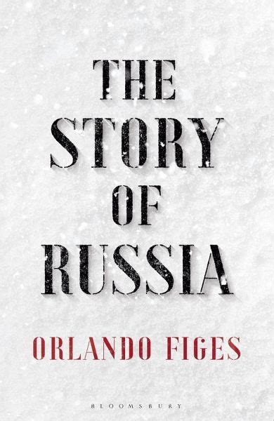 The Story Of Russia Von Orlando Figes Fachbuch Bücherde