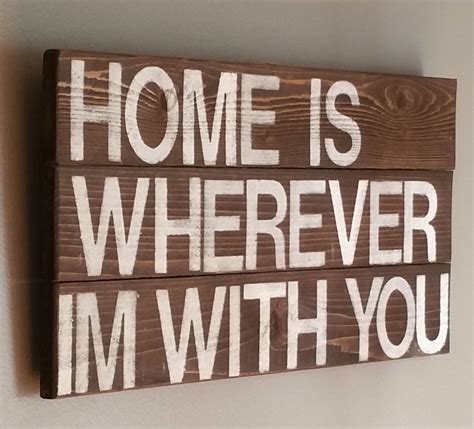 Song Quote Home Is Wherever Im With You Reclaimed Wood Sign By