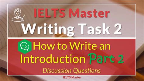 Ielts Writing Task 2 How To Write Introductions Part 2 Discussion
