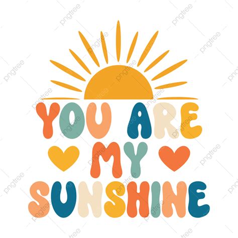 You Are My Sunshine Summer Positive Phrase Vintage Lettering