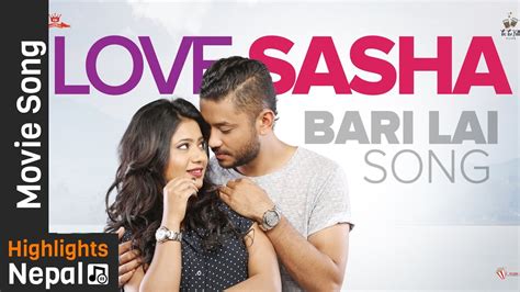 While the movie has only one true song to speak of, it is expertly implemented to provide maximum revulsion factor. Bari Lai - New Nepali Movie Love Sasha Song 2016 Feat ...