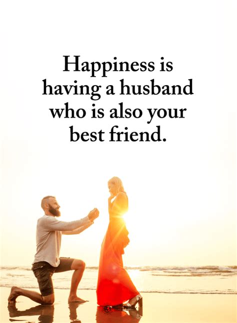 Husband Quotes Happiness Having A Husband Who Is Also Your Best Friend