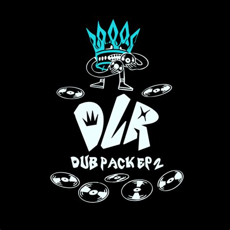 Dlr Dub Pack Ep 1