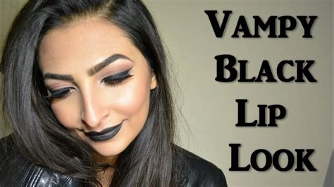 Vampy Black Lip Look Youtube
