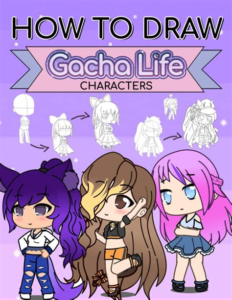 Buy How To Draw Gacha Life Characters Just Get Crazy And How To Draw