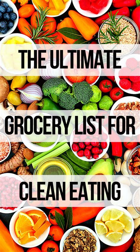 A Grocery List To Help You Eat Clean And Lose Weight Start Living