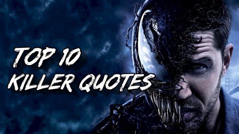 Stick behind us weakling! chris as. Top 10 Killer Quotes - Venom - YouTube