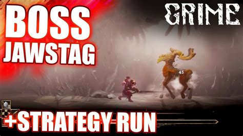Grime Jawstag Boss Fight Strategy Youtube