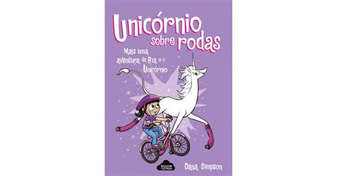 Bia E O Unicórnio Unicórnio Sobre Rodas De Dana Simpson Isbn9789896656768 Livrosnet