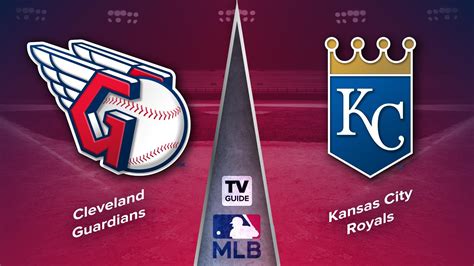 How To Watch Cleveland Guardians Vs Kansas City Royals Live On Jun 27