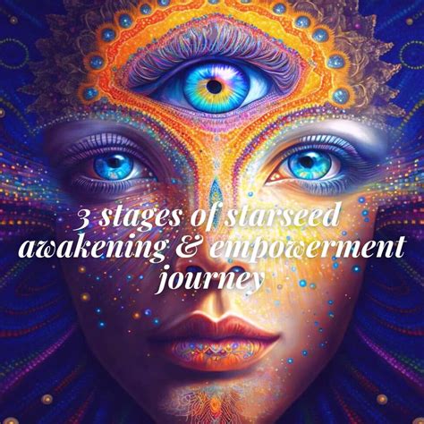 Three Main Stages Of Starseed Awakening And Empowerment Authentick You