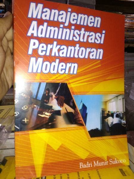 Jual Manajemen Administrasi Perkantoran Modern By Badri Munir Sukoco