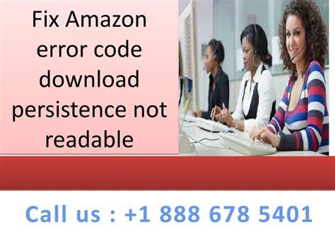 Dial 1 888 678 5401 How To Fix Amazon Error Code Download Persistence