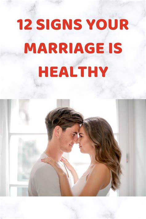 12 Signs Your Marriage Is Healthy Healthy Marriage Relationship