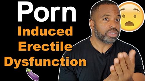 Understanding Porn Induced Erectile Dysfunction African Fly YouTube