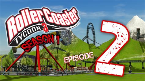Lets Playroller Coaster Tycoon 3 Season 1 Episode 02 Youtube