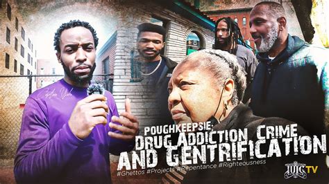 Poughkeepsie Drug Addiction Crime And Gentrification‼️ghettos Projects Repentance