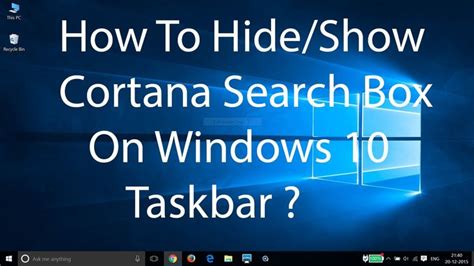 How To Hideshow Cortana Search Box On Windows 10 Taskbar Windows