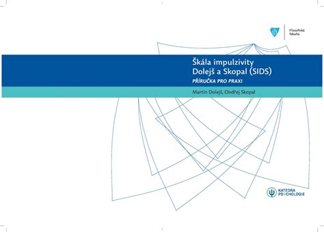 Škála impulzivity Dolejš a Skopal (SIDS) / The Scale of Impulsivity Dolejš & Skopal (SIDS 