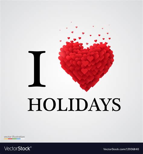 I Love Holidays Heart Sign Royalty Free Vector Image