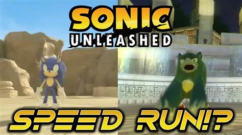 Speedrunning Sonic Unleashed Gone Wrong Youtube