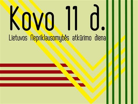 Kovo 11-osios - Lietuvos nepriklausomybės atkūrimo dienos ...