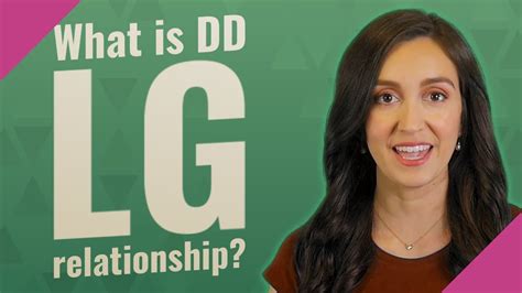 What Is Dd Lg Relationship Youtube