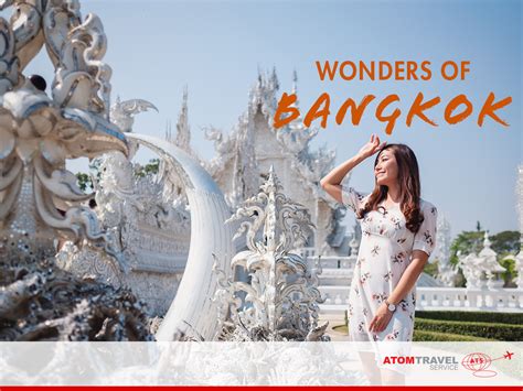 Wonders Of Bangkok Atom Travel