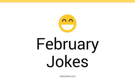 100 February Jokes And Funny Puns Jokojokes