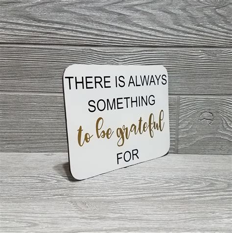 There Is Always Something To Be Grateful For Sign Grateful Etsy