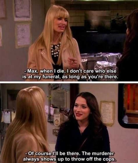32 Times 2 Broke Girls Was The Best Show Ever Broken Girl Quotes 2