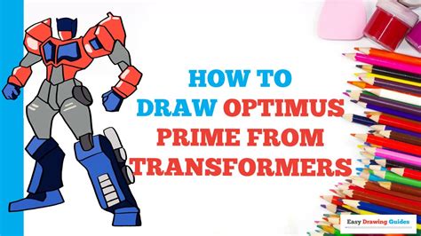 How To Draw Optimus Prime From Transformers In A Few Easy Steps