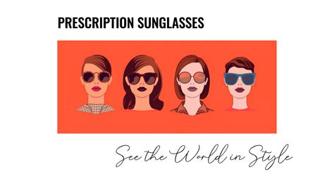 Prescription Sunglasses More Than Just A Fashion Statement Its A