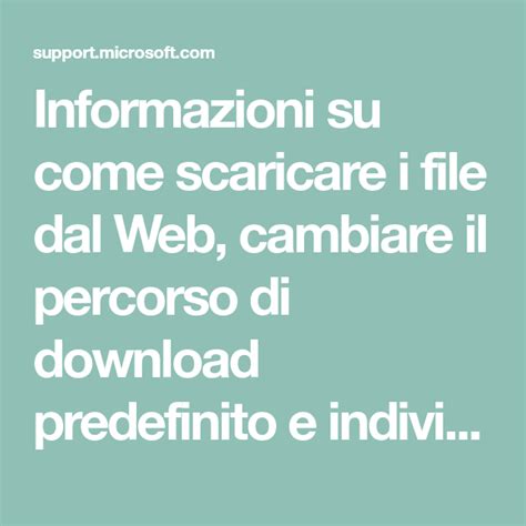 Scaricare File Dal Web Windows Help Internet Explorer Internet Filo