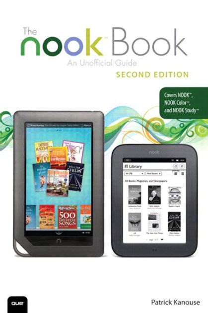 Nook Book The An Unofficial Guide Everything You Need To Know For The Nook Nook Color And