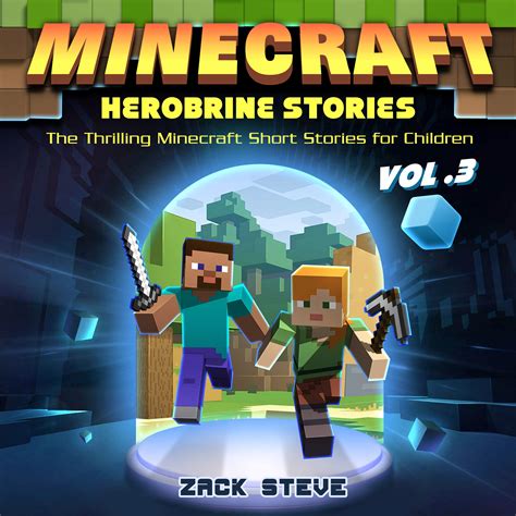 Minecraft Herobrine Stories Vol 3 The Thrilling Minecraft Short