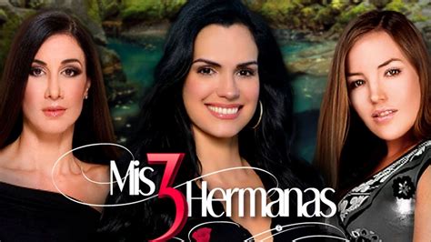 Mis 3 hermanas es una telenovela venezolana producida y transmitida por la cadena rctv en el año 2000. Mis 3 hermanas | Episodio 1 | Scarlet Ortiz Ricardo Alamo ...