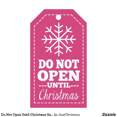 Do Not Open Until Christmas Snowflake Pink T Tags Zazzle