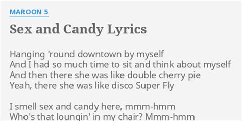 S And Candy Lyrics By Maroon 5 Hanging Round Downtown By