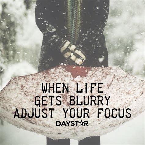 When Life Gets Blurry Adjust Your Focus Christian