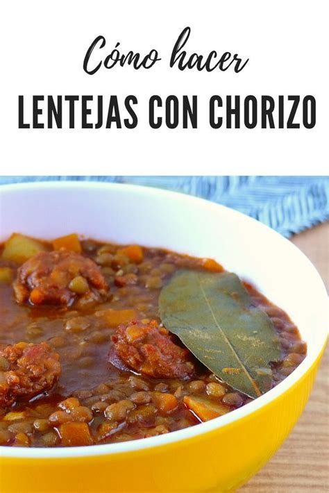 Las lentejas destacan por su alto contenido de fibra tanto soluble como insoluble. Lentejas con chorizo en 2020 (con imágenes) | Lentejas ...