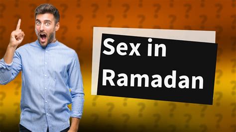 Is Sex Allowed In Ramadan After Iftar Youtube