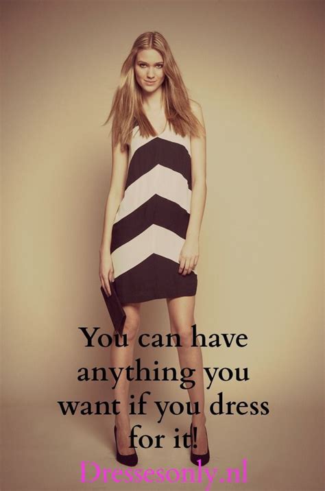 Dress For Success Youresopretty Fashion Quotes Dress Fashion